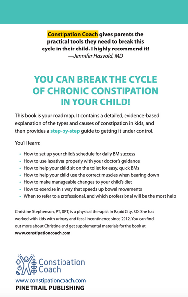 The Constipation Game Plan: A Step-by-Step Guide to Managing Your Child's Chronic Constipation